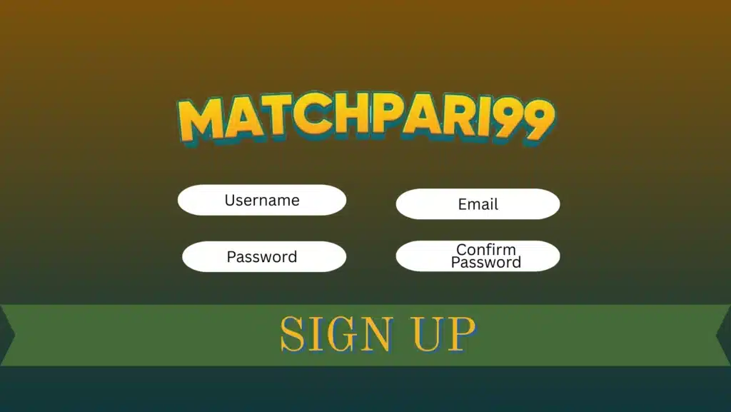 Matchpari99 Sign up